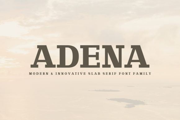 Adena: A Modern Slab Serif Font for Branding Projects