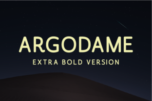 Argodame Extra Bold for Editorial Design